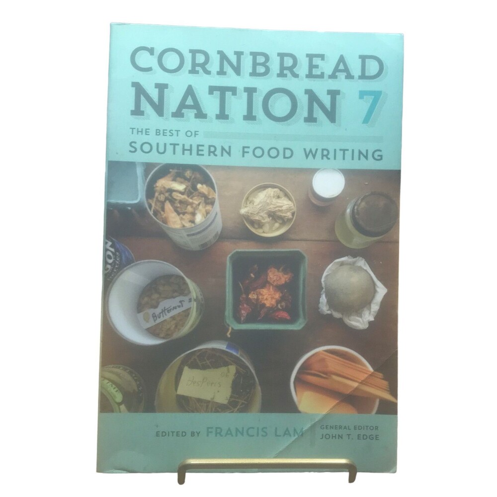 Cornbread Nation 7 By Francis Lam